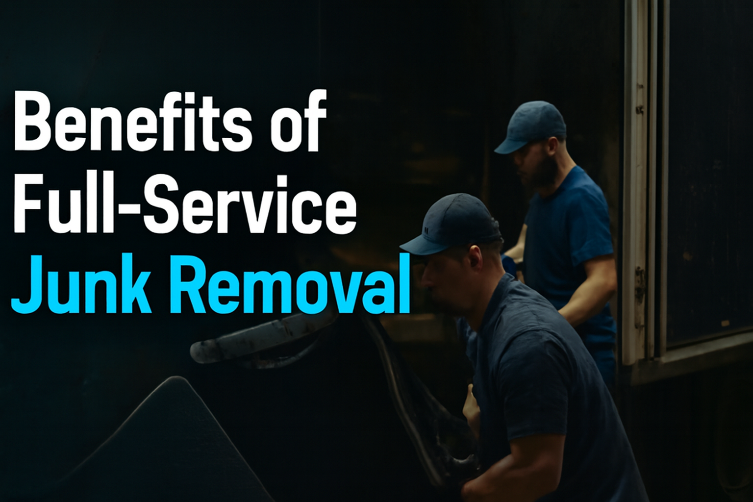 Benefits of Full-Service Junk Removal -Black Panther Junk Removal