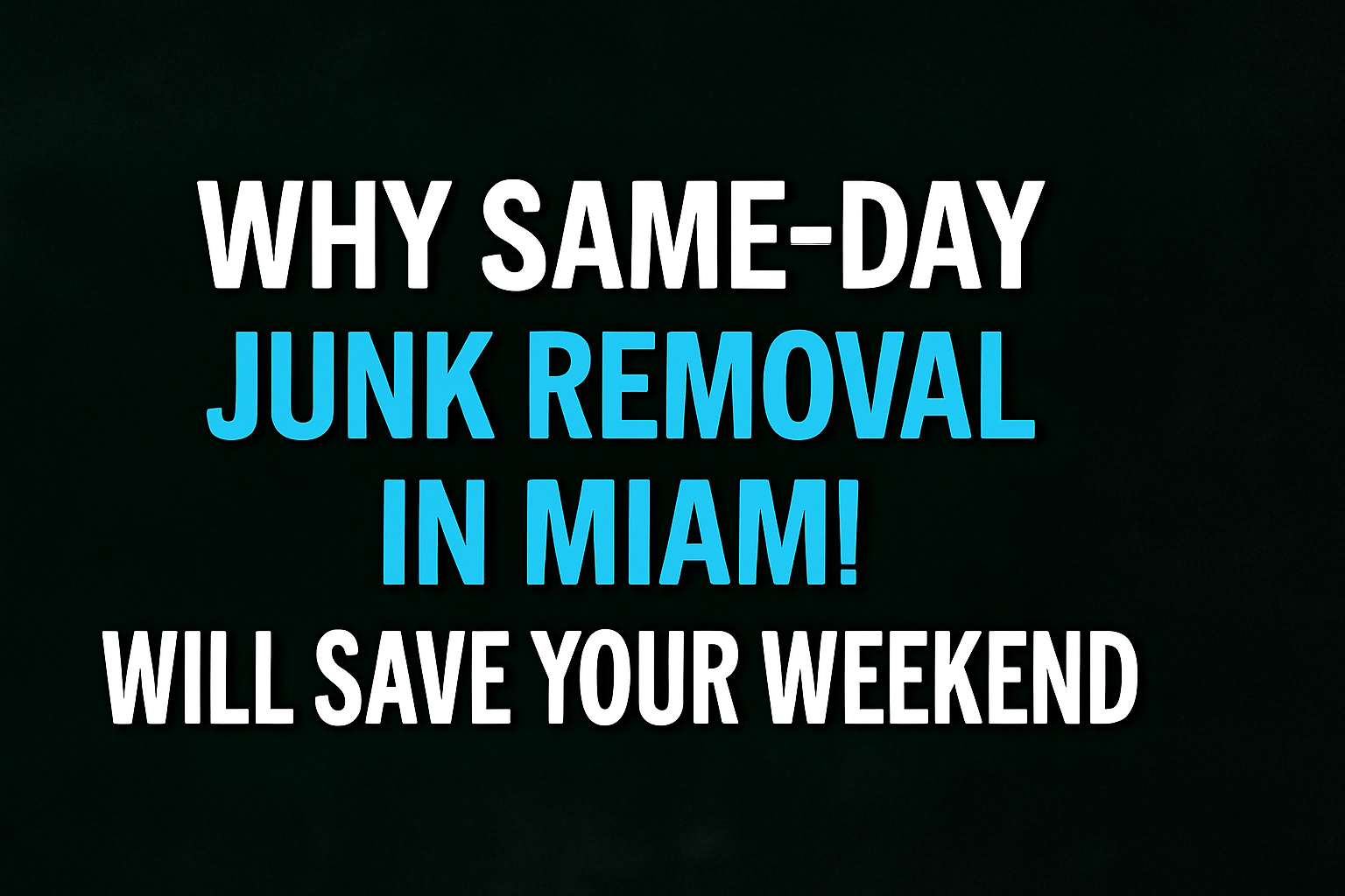 Why Same-Day Junk Removal in Miami Will Save Your Weekend - Black Panther